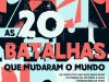 Aventuras na História 242 - As 20 Batalhas que Mudaram o Mundo