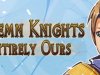 Solemn Knights: Entirely Ours