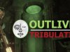Outliver: Tribulation