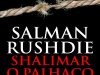 Shalimar, O Palhaço - Salman Rushdie