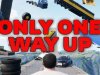 Only One Way Up