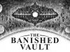 The Banished Vault