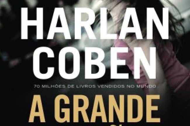 A Grande Ilusão - Harlan Coben