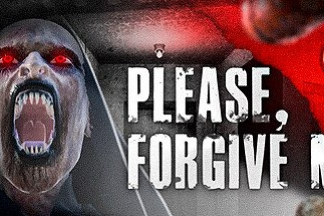 Please, Forgive Me