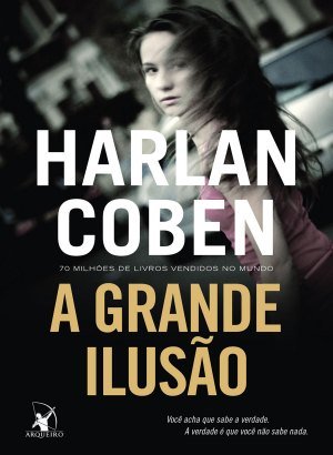 A Grande Ilusão - Harlan Coben