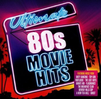 Ultimate 80s Movie Hits [2CD] (2010)