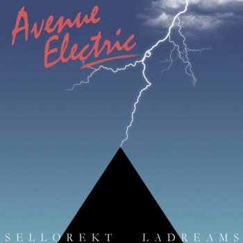 Sellorekt/LA Dreams - Avenue Electric (2013)