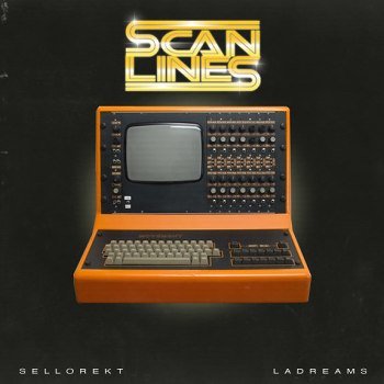 Sellorekt/LA Dreams - Scan Lines (2013)