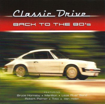 Classic Drive: Back To The 80's (2004)