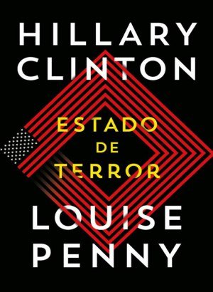 Estado de Terror - Hillary Clinton, Louise Penny