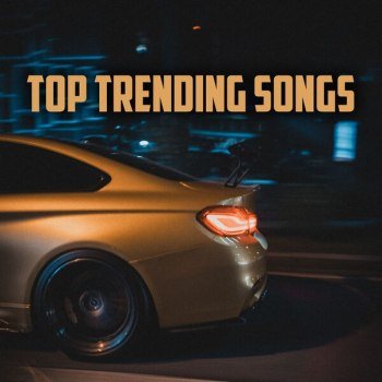 Top Trending Songs (2023)