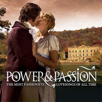 Power And Passion - The Most Passionate Love Songs Of All Time (2005)
