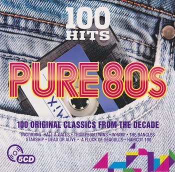 100 Hits Pure 80s [100 Original Classics From The Decade] (2016)