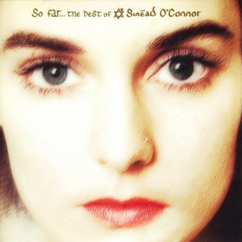 Sinéad O'Connor - So Far... The Best Of Sinéad O'Connor (1997)