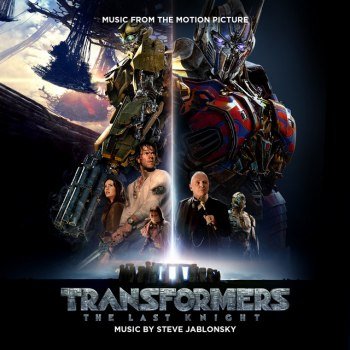 Transformers: The Last Knight - Music From The Motion Picture (2017)