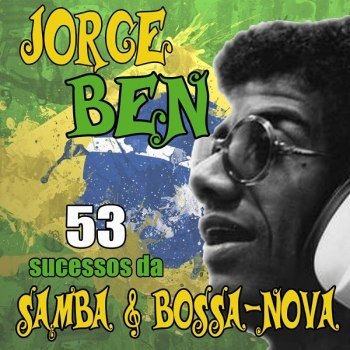 Jorge Ben - 53 Sucessos Samba & Bossa-Nova (2015)