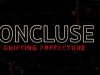 CONCLUSE 2 - The Drifting Prefecture