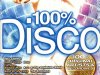 100% Disco - Pure Gold Hits by Various Original Artists & Recording (2001)