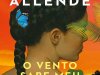 O Vento Sabe Meu Nome - Isabel Allende