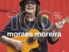 100% - Moraes Moreira (2019)