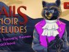 Tails Noir Preludes