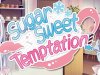 Sugar Sweet Temptation