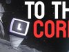 To The Core