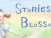 Stories of Blossom