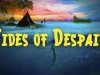 Tides of Despair