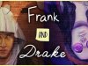Frank and Drake