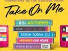 Take On Me - 80s Anthems [The Ultimate Collection] (2019)