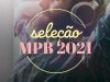 Seleção MPB 2021 (2021)