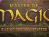 Master of Magic: Rise of the Soultrapped