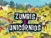 Zumbis x Unicórnios - Holly Black