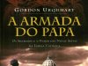 A Armada do Papa - Gordon Urquhart