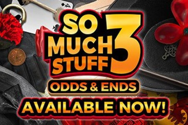 So Much Stuff 3: Odds & Ends