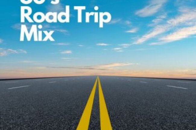 80's Road Trip Mix (2023)