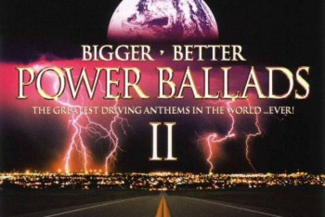 Power Ballads II [Bigger Better] (2004)
