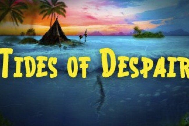Tides of Despair