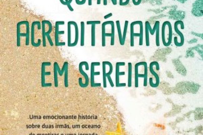 Quando Acreditávamos em Sereias - Barbara O'Neal