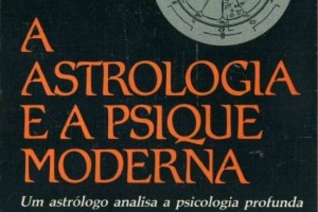 A Astrologia e a Psique Moderna - Dane Rudhyar