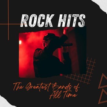 ROCK HITS: The Greatest Bands of All Time (2023)