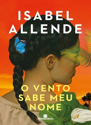 O Vento Sabe Meu Nome - Isabel Allende
