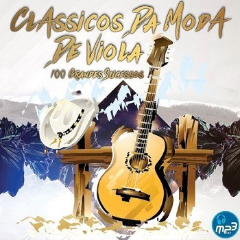 Clássicos Da Moda De Viola - 100 Grandes Sucessos (2018)