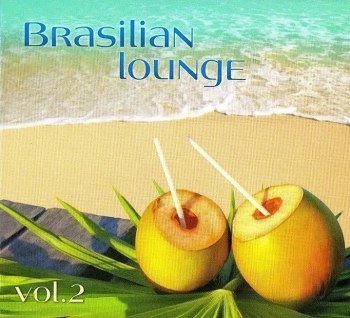 Brasilian Lounge Vol. 2 (2012)