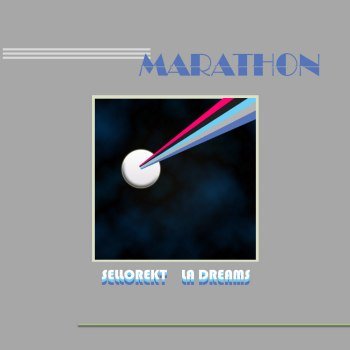 Sellorekt/LA Dreams - Marathon (2016)