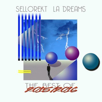 Sellorekt/LA Dreams - The Best (2016)