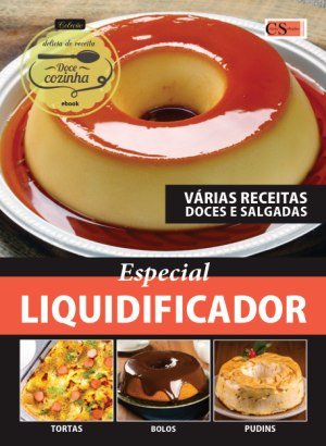 Coleção Delícia de Receita - Especial Liquidificador