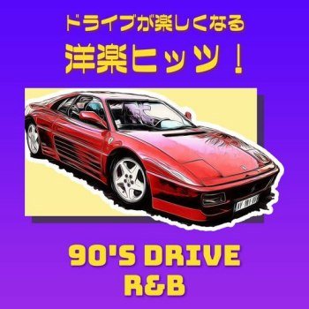 90's Drive - R&B (2023)