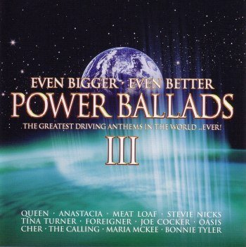 Power Ballads III [Even Bigger Even Better] (2004)